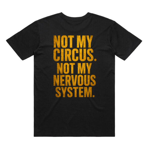 Not My Circus T-Shirt Thumbnail